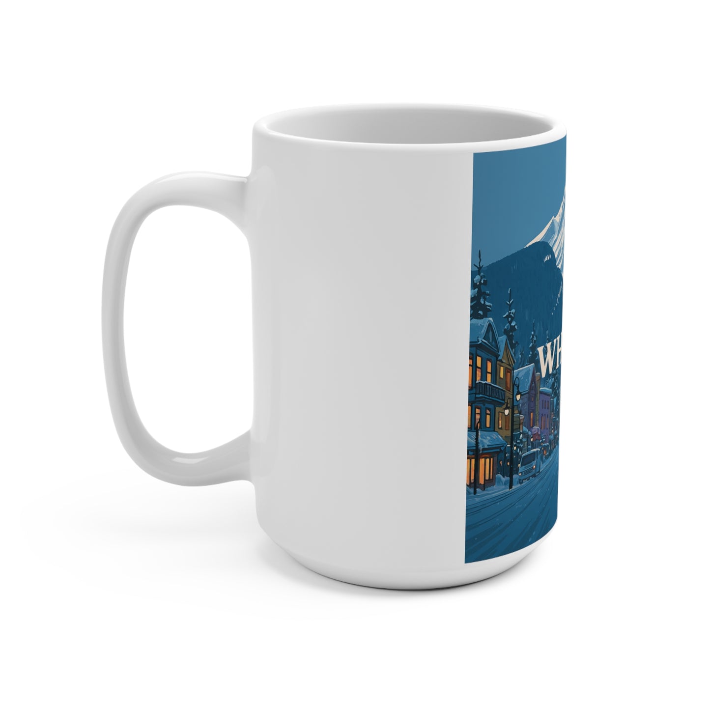 Whistler Mountain/town View Mug - 15oz Coffee Cup, Cozy Winter Vibe, Perfect for Outdoors Lovers, Great Gift for Holidays and Nature Enthusiasts